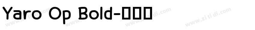 Yaro Op Bold字体转换